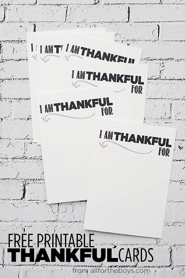 Free Printable Thankful Cards — All for the Boys
